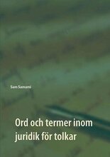 Ord och termer inom juridik för tolkar: svenska till persiska och persiska till svenska