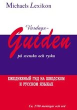 Vardagsguiden på svenska och ryska 2700 meningar och ord