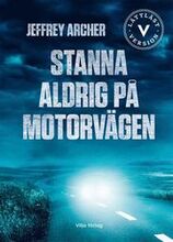 Stanna aldrig på motorvägen