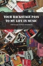 Your backstage pass to my life in music
