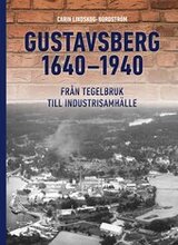 Gustavsberg 1640-1940 : från tegelbruk till industrisamhälle