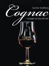 Cognac : kungen av eau-de-vier