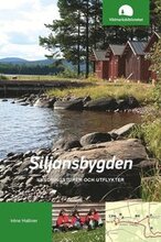 Siljansbygden : vandringsturer och utflykter