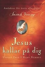 Jesus kallar på dig : upptäck frid i hans närhet