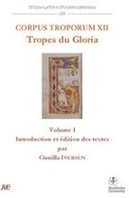 Corpus Troporum XII. Tropes du Gloria : Vol 1. Introduction et édition des textes