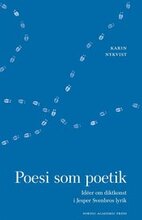 Poesi som poetik : idéer om diktkonst i Jesper Svenbros lyrik