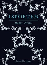 Isporten. Mörkt vatten