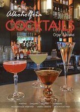 Alkoholfria cocktails : martinis, daiquiris, mojitos, caipirinhas, apertifer