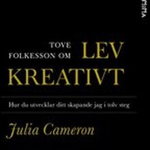 Om Lev kreativt av Julia Cameron