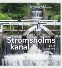 Strömsholms kanal : de 26 slussarna