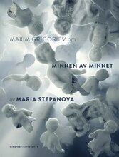 Om Minnen av minnet av Maria Stepanova