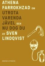 Om Utrota varenda jävel/Nu dog du av Sven Lindqvist