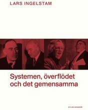 Systemen, överflödet och det gemensamma