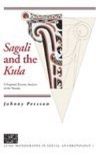 Sagali and the Kula, A regional systems analysis of the Massim
