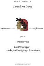 Samtal om Dante ; Dantes sånger