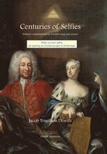 Centuries of selfies : portraits commissioned by Swedish kings and queens / Bilder på dem själva på uppdrag av svenska kungar & drottningar