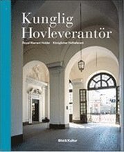 Kunglig hovleverantör = Royal Warrant Holder = Königlicher Hoflieferant