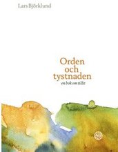 Orden och tystnaden : en bok om tillit