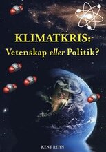 Klimatkris : vetenskap eller politik?