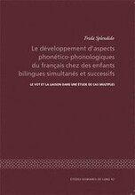 Le développement d'aspects phonético-phonologiques du francais chez des enfants bilingues simultanés et successifs