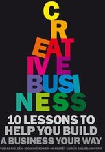 Creative Business : 10 rules to help you build a business your way