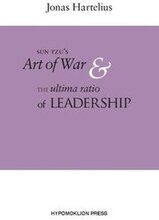 SunTzu's Art of war & the ultima ratio of leadership