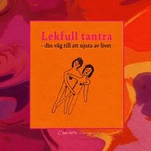 Lekfull tantra -din väg till att njuta av livet