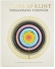 Hilma af Klint : tidsandans visionär