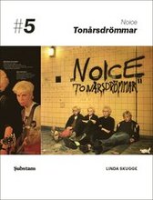 Noice : tonårsdrömmar