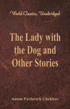 The Lady with the Dog and Other Stories