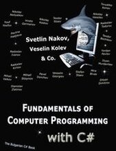 Fundamentals of Computer Programming with C#: Programming Principles, Object-Oriented Programming, Data Structures