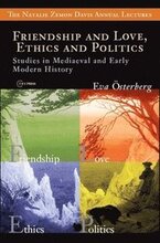 Friendship and Love, Ethics and Politics