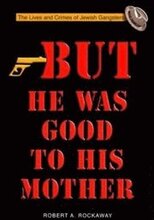 But He Was Good to His Mother