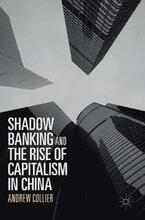 Shadow Banking and the Rise of Capitalism in China