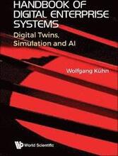 Handbook Of Digital Enterprise Systems: Digital Twins, Simulation And Ai