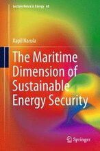 The Maritime Dimension of Sustainable Energy Security