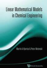 Linear Mathematical Models In Chemical Engineering