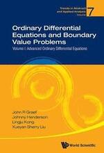 Ordinary Differential Equations And Boundary Value Problems - Volume I: Advanced Ordinary Differential Equations