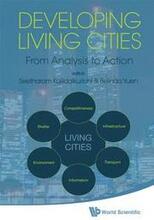 Developing Living Cities: From Analysis To Action