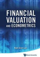 Financial Valuation And Econometrics