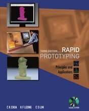 Rapid Prototyping: Principles And Applications (3rd Edition) (With Companion Cd-rom)