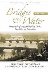 Bridges Over Water: Understanding Transboundary Water Conflict, Negotiation And Cooperation