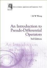 Introduction To Pseudo-differential Operators, An (3rd Edition)