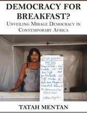 Democracy for Breakfast. Unveiling Mirage Democracy in Contemporary Africa