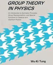 Group Theory In Physics: An Introduction To Symmetry Principles, Group Representations, And Special Functions In Classical And Quantum Physics