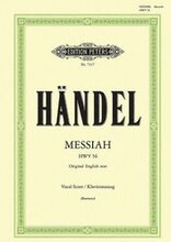 Messiah Hwv 56 (Vocal Score): Oratorio for Satb Soli, Choir and Orchestra (Original English Text), Urtext