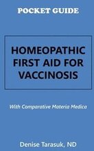 Pocket Guide Homeopathic First Aid for Vaccinosis