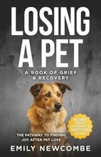Losing A Pet - A Book of Grief & Recovery