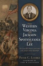 From Western Virginia with Jackson to Spotsylvania with Lee