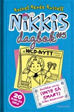 Nikkis dagbok #5 Berättelser om en (INTE SÅ SMART) Fröken Besserwisser